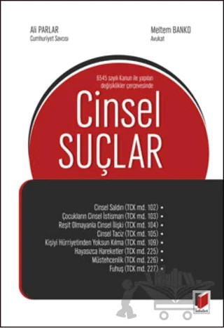 6545 sayılı Kanun ile Yapılan Değişiklikler Çerçevesinde Cinsel Suçlar – Ali Parlar, Meltem Banko – Adalet Yayınevi kitap kapağı