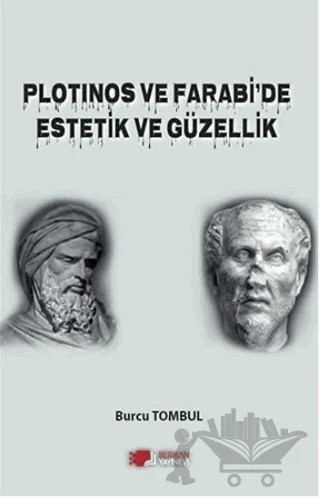 Plotinos ve Farabi'de Estetik ve Güzellik – Burcu Tombul – Berikan Yayınevi kitap kapağı