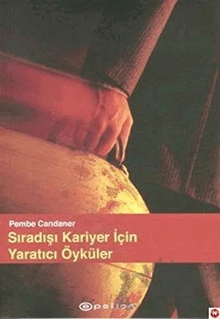 Sıradısı Kariyer Için Yaratıcı Öyküler – Pembe Candaner – Epsilon Yayınevi kitap kapağı