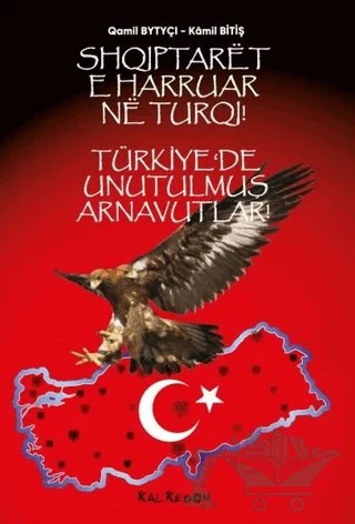 Türkiye’de Unutulmuş Arnavutlar – Kamil Bitiş – Kalkedon Yayıncılık kitap kapağı