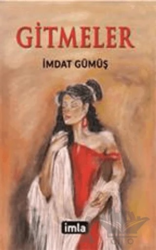Gitmeler – İmdat Gümüş – İmla Kitap kitap kapağı