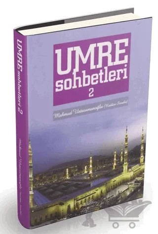Umre Sohbetleri 2. Cilt – Mahmud Ustaosmanoğlu – Ahıska Yayınevi kitap kapağı