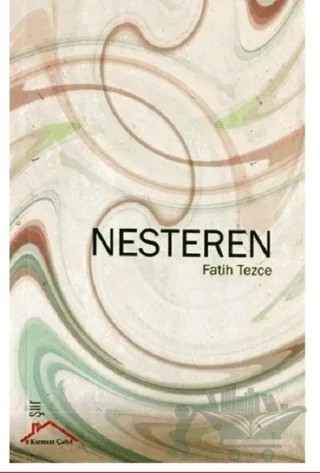 Nesteren – Fatih Tezce – Kırmızı Çatı Yayınları kitap kapağı