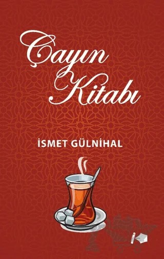 Çayın Kitabı – İsmet Gülnihal – Kalemşor Yayınları kitap kapağı