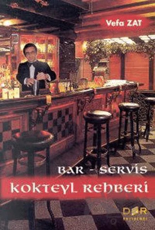 Bar-Servis ve Kokteyl Rehberi – Vefa Zat – Derin Yayınları kitap kapağı