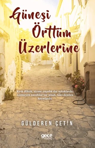 Güneşi Örttüm Üzerlerine – Gülderen Çetin – Gece Kitaplığı kitap kapağı
