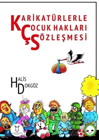 Karikatürlerle Çocuk Hakları Sözleşmesi – Halis Dokgöz – Akademisyen Kitabevi kitap kapağı