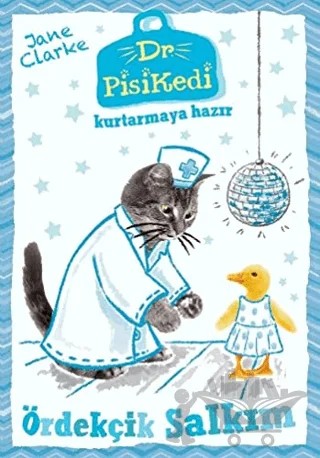 Dr. Pisikedi Kurtarmaya Hazır: Ördekçik Salkım – Jane Clarke – Pegasus Çocuk Yayınları kitap kapağı