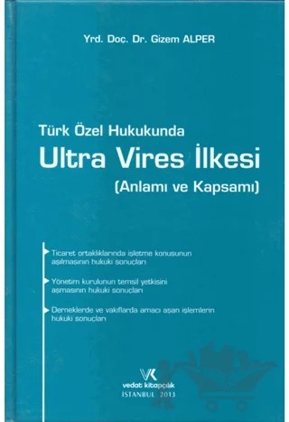 Türk Özel Hukukunda Ultra Vires İlkesi – Gizem Alper – Vedat Kitapçılık kitap kapağı