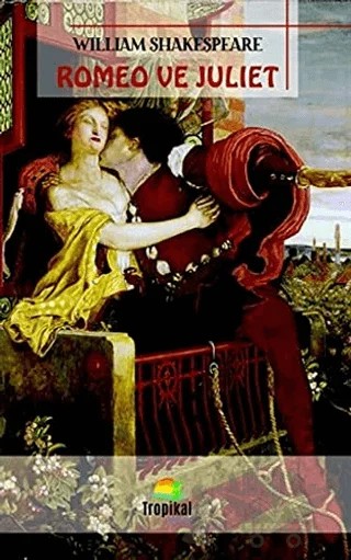 Romeo ve Juliet – William Shakespeare – Tropikal Kitap kitap kapağı