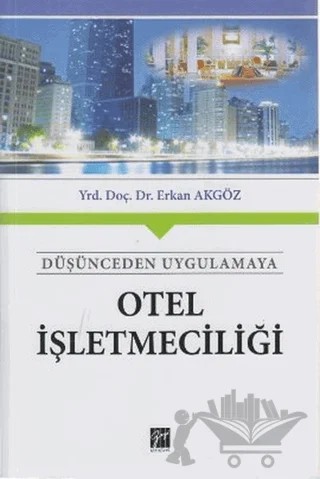Otel İşletmeciliği – Erkan Akgöz – Gazi Kitabevi kitap kapağı
