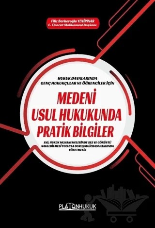 Medeni Usul Hukukunda Pratik Bilgiler – Filiz Berberoğlu Yenipınar – Platon Hukuk kitap kapağı