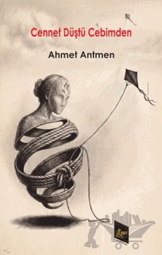 Cennet Cebimden Düştü – Ahmet Antmen – Kayıp Kitaplar Yayınları kitap kapağı