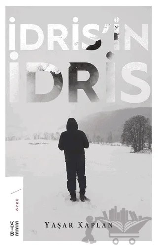 İdris'in İdris – Yaşar Kaplan – Ketebe Yayınları kitap kapağı