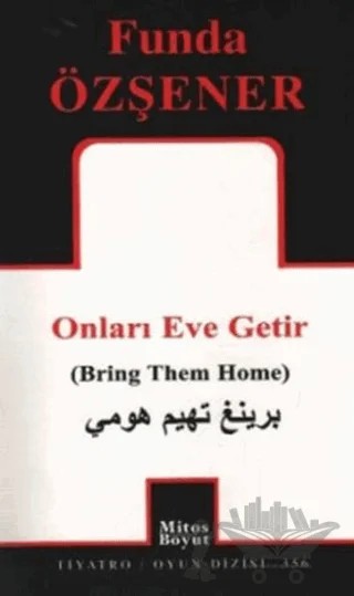 Onları Eve Getir – Funda Özşener – Mitos Boyut Yayınları kitap kapağı