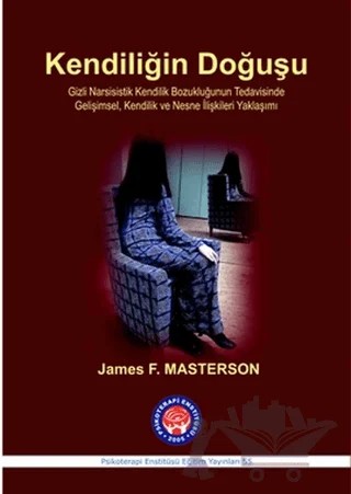 Kendiliğin Doğuşu – James F. Masterson – Psikoterapi Enstitüsü kitap kapağı