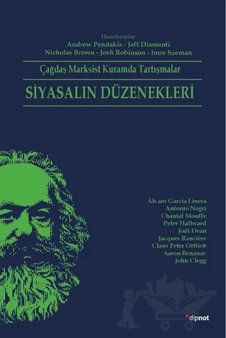 Siyasalın Düzenekleri – Andrew Pendakis, Imre Szeman, Jeff Diamanti, Josh Robinson, Nicholas Brown – Dipnot Yayınları kitap kapağı