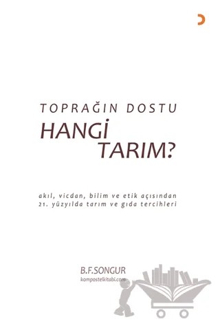 Toprağın Dostu Hangi Tarım? – B. F. Songur – Cinius Yayınları kitap kapağı