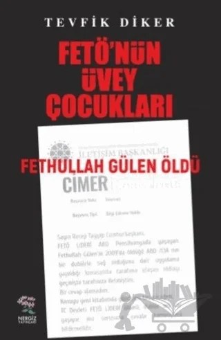 Fetö'nün Üvey Çocukları – Tevfik Diker – Nergiz Yayınları kitap kapağı