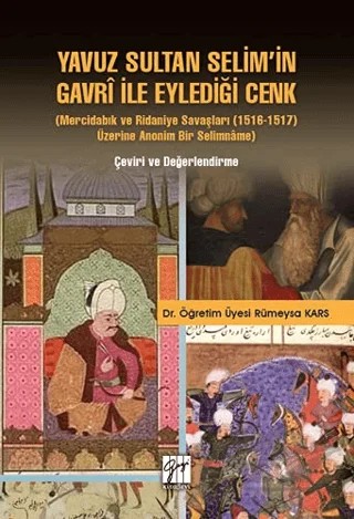 Yavuz Sultan Selim'in Gavri ile Eylediği Cenk – Rümeysa Kars – Gazi Kitabevi kitap kapağı