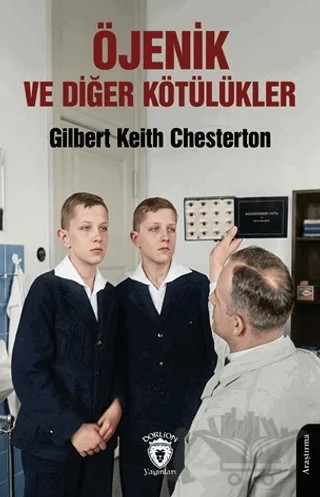 Öjenik ve Diğer Kötülükler – Gilbert Keith Chesterton – Dorlion Yayınları kitap kapağı