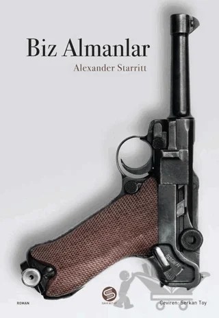 Biz Almanlar – Alexander Starritt – Sahi Kitap kitap kapağı