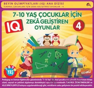 7-10 Yaş Çocuklar İçin IQ Zeka Geliştiren Oyunlar 4 – Bahar Çelik – Ekinoks Yayın Grubu kitap kapağı
