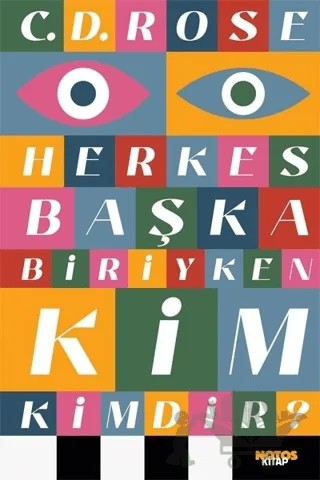 Herkes Başka Biriyken Kim Kimdir? – C.D. Rose – Notos Kitap kitap kapağı