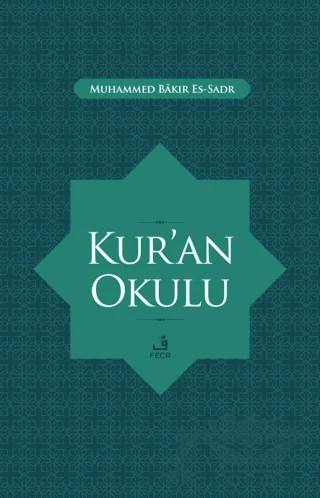 Kur’an Okulu – Muhammed Bakır Es-Sadr – Fecr Yayınları kitap kapağı