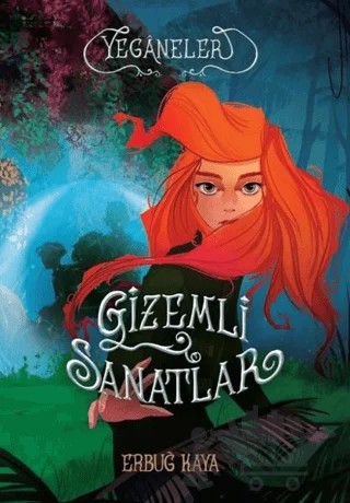 Gizemli Sanatlar - Yeganeler – Erbuğ Kaya – Doğan Egmont Yayıncılık kitap kapağı