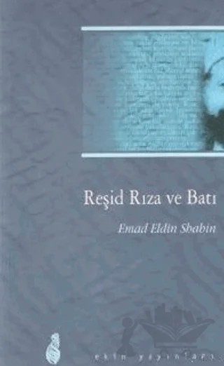 Reşid Rıza ve Batı – Emad Eldin Sabain – Ekin Yayınları kitap kapağı