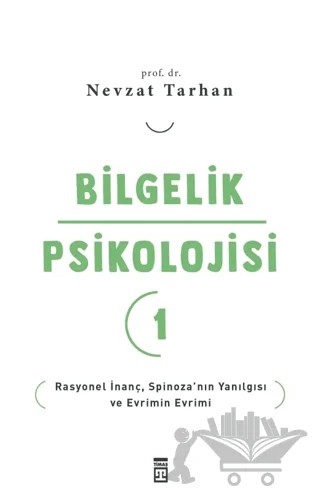 Bilgelik Psikolojisi 1 – Nevzat Tarhan – Timaş Yayınları kitap kapağı