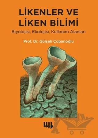 Likenler ve Liken Bilimi – Gülşah Çobanoğlu – Literatür Yayıncılık kitap kapağı