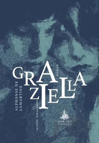 Graziella – Alphonse de Lamartine – Yitik Ülke Yayınları kitap kapağı