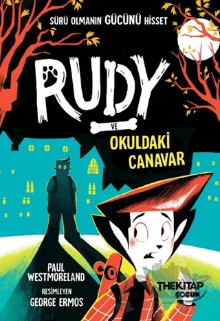 Rudy ve Okuldaki Canavar – Paul Westmoreland – The Kitap Çocuk kitap kapağı