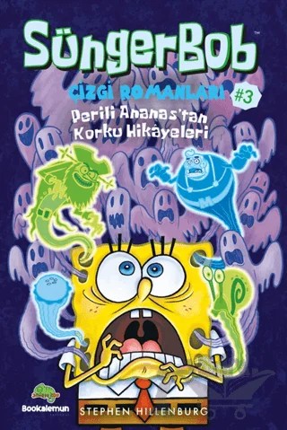 Süngerbob Çizgi Romanları 3 - Perili Ananas'tan Korku Hikayeleri – Stephen Hillenburg – Bookalemun Yayınevi kitap kapağı