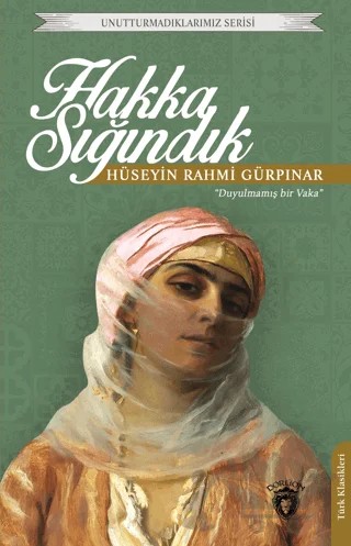 Hakka Sığındık – Hüseyin Rahmi Gürpınar – Dorlion Yayınları kitap kapağı