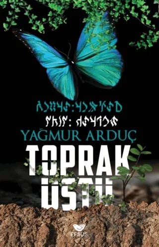 Toprak Üstü – Yağmur Arduç – Efsus Yayınları kitap kapağı