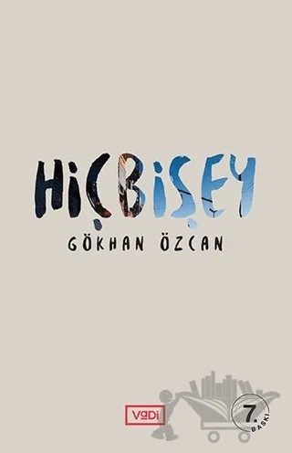 Hiçbişey – Gökhan Özcan – Vadi Yayınları kitap kapağı
