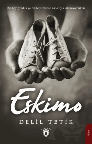 Eskimo – Delil Tetik – Dorlion Yayınları kitap kapağı
