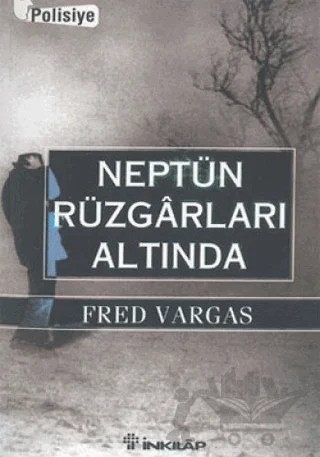 Neptün Rüzgarları Altında – Fred Vargas – İnkılap Kitabevi kitap kapağı
