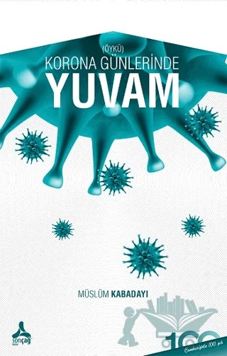 Korona Günlerinde Yuvam – Müslüm Kabadayı – Sonçağ Yayınları kitap kapağı