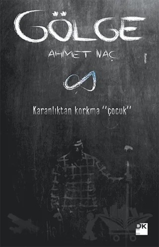 Gölge – Ahmet Naç – Doğan Kitap kitap kapağı