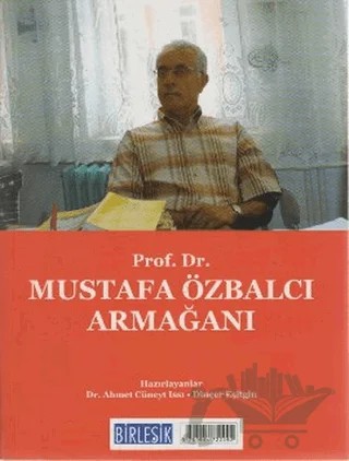 Prof. Dr. Mustafa Özbalcı Armağanı / Prof. Dr. Celal Tarakçı Armağanı (Arkalı Önlü) – Dinçer Eşitgin – Birleşik Yayınevi kitap kapağı