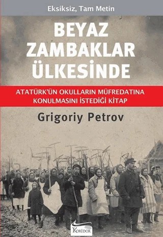 Beyaz Zambaklar Ülkesinde - Bez Cilt – Grigori Spiridonoviç Petrov, Grıgory Petrov – Koridor Yayıncılık kitap kapağı