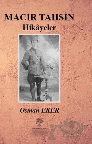 Macır Tahsin Hikayeler – Osman Eker – Platanus Publishing kitap kapağı