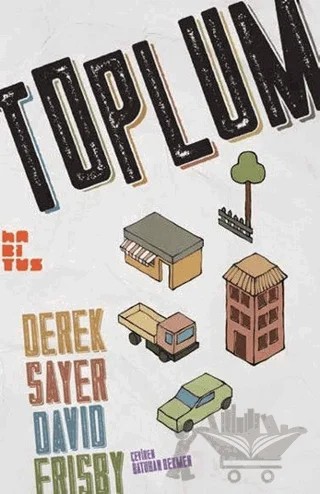 Toplum – David Frisby, Derek Sayer – Habitus Kitap kitap kapağı