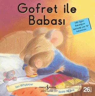 Gofret ile Babası - İlk Okuma Kitaplarım – Ian Whybrow – İş Bankası Kültür Yayınları kitap kapağı