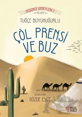 Çöl Prensi ve Buz – Tuğçe Büyükuğurlu – Masalperest kitap kapağı