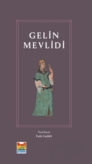 Gelin Mevlidi – Fethi Gedikli – Zeytinburnu Belediyesi Kültür Yayınları kitap kapağı